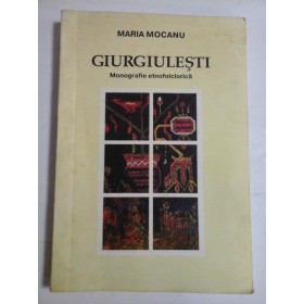 GIURGIULESTI  Monografie  etnofolclorica  -  Maria  MOCANU 